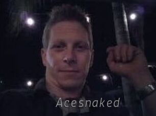 Acesnaked