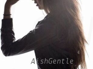 AishGentle