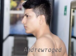 Andrewraged