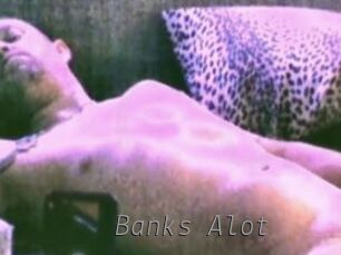 Banks_Alot Livestrip Cams