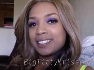 BigTittyKrissy Livestrip Cams