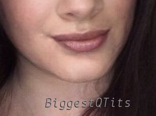 BiggestQTits Livestrip Cams