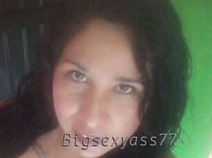Bigsexyass77
