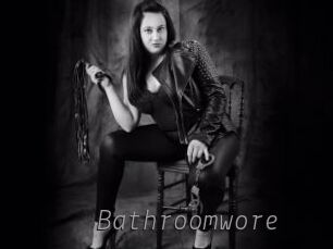 Bathroomwore