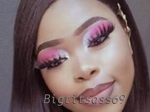 bigtitsass69 Livestrip Cams