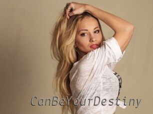 CanBeYourDestiny