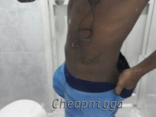 Cheapnigga