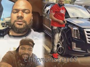Chopmonster69