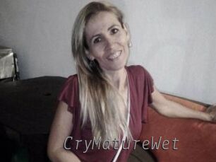 CryMatureWet
