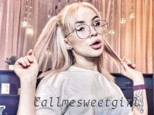 Callmesweetgirl