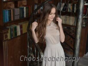 Choosetobehappy