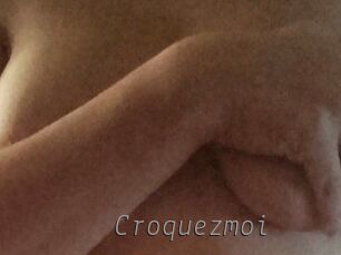 Croquezmoi