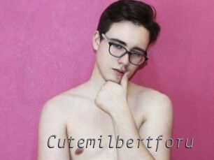 Cutemilbertforu