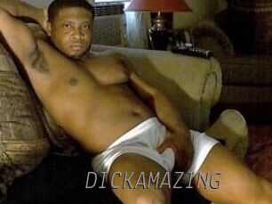 DICKAMAZING