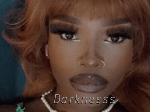 Darknesss