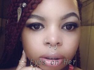 Eyes_on_Her