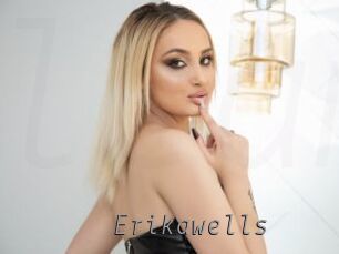 Erikawells