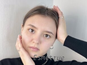 Esmetrue