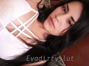 evadirtyslut Livestrip Cams