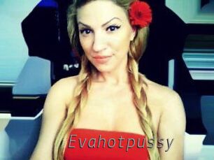 Evahotpussy