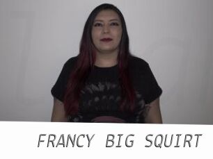 FRANCY_BIG_SQUIRT