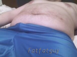Fatfatguy