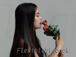 Flexiblebigcock