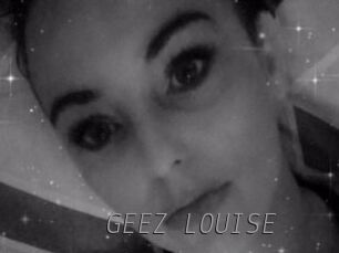 GEEZ_LOUISE Livestrip Cams