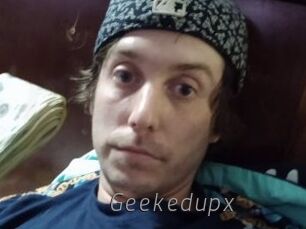 Geekedupx