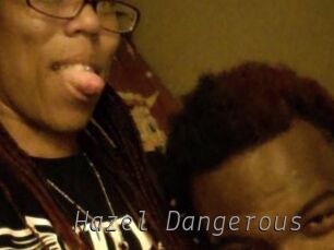 Hazel_Dangerous