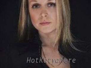 HotKatyahere