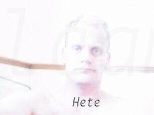 Hete