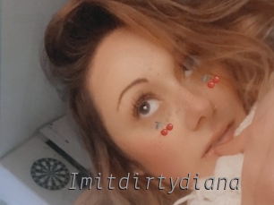 Imitdirtydiana