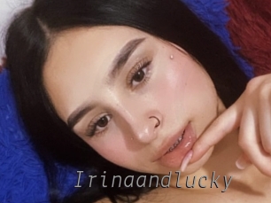 Irinaandlucky