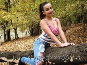 ivanaxxx66 Livestrip Cams