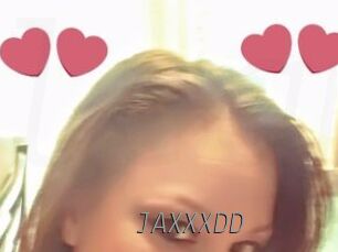 JAXXXDD