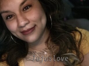 Jujuslove