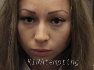 KIRAtempting