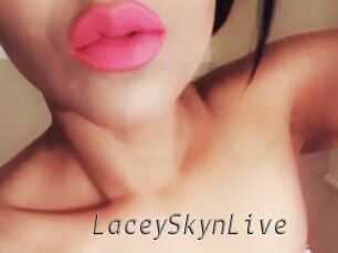 LaceySkynLive