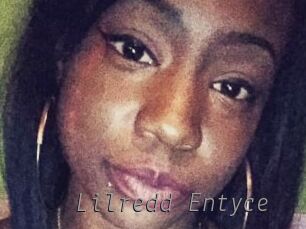 Lilredd_Entyce