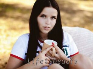 Lifeisbeauty