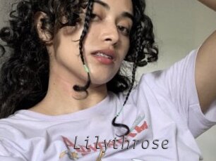 Lilythrose