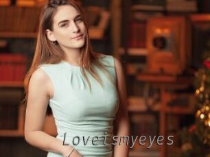 Loveismyeyes