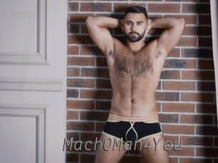 Mach0Man4You