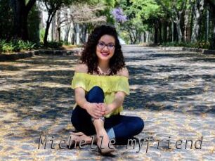 Michelle_myfriend