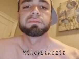 MikeyLikezit