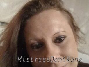 MistressDaniKane Livestrip Cams