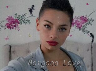 Morgana_Love Livestrip Cams
