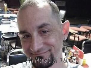 MrNastyT18me