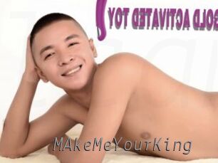 MAkeMeYourKing